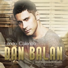DAN BALAN – LENDO CALENDO