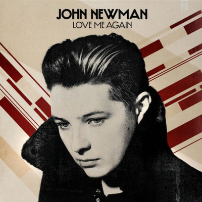 JOHN NEWMAN – LOVE ME AGAIN