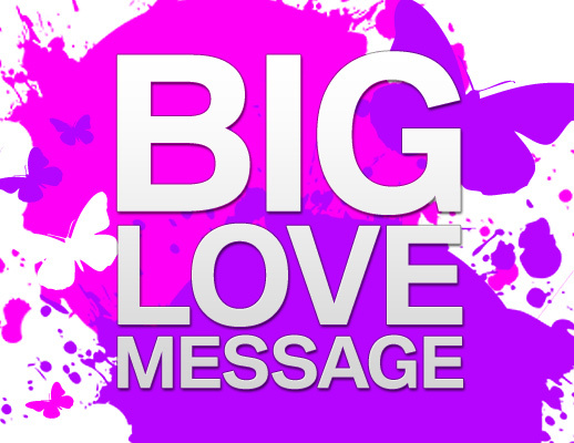 Big Love Message