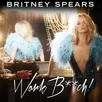 Бритни Спирс показала обложку сингла Work Bitch