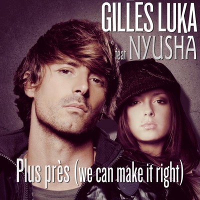 GILLES LUKA FEAT. НЮША – PLUS PRES