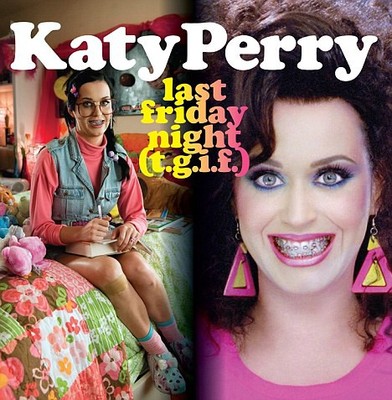 Кэти Перри (Katy Perry) -  Last Friday Night (T.G.I.F.) 