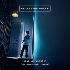 PROFESSOR GREEN FEAT. EMELI SANDE – READ ALL ABOUT YOU