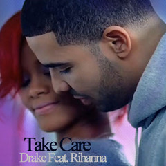 DRAKE FEAT. RIHANNA – TAKE CARE