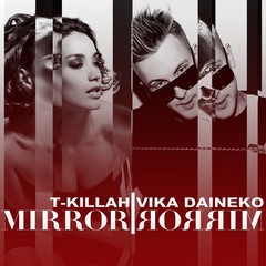 T-Killah ft. Vika Daineko 