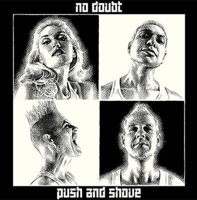 NO DOUBT – PUSH AND SHOVE