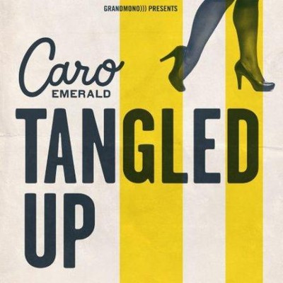 CARO EMERALD – TANGLED UP