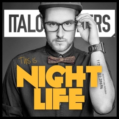 ITALOBROTHERS – THIS IS NIGHTLIFE